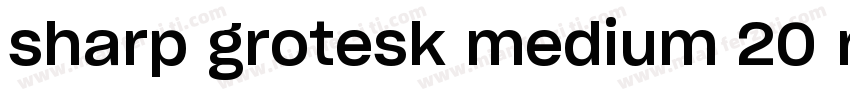 sharp grotesk medium 20 regula字体转换